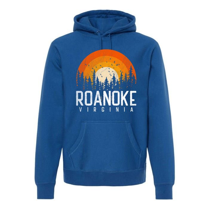 Roanoke Virginia Va Funny Gift Vintage 70s 80s 90s Retro Gift Funny Gift Premium Hoodie