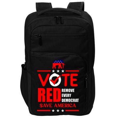 Republican Voter Vote Red Remove Democrat Save America Impact Tech Backpack