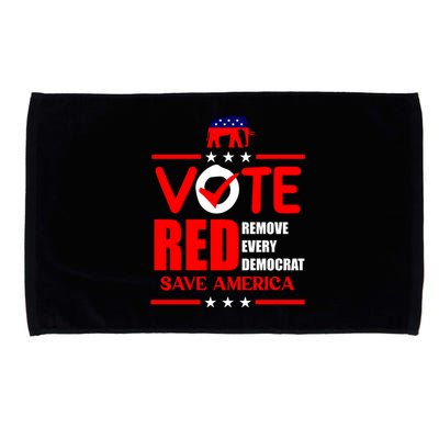 Republican Voter Vote Red Remove Democrat Save America Microfiber Hand Towel