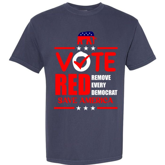Republican Voter Vote Red Remove Democrat Save America Garment-Dyed Heavyweight T-Shirt