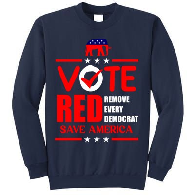 Republican Voter Vote Red Remove Democrat Save America Sweatshirt