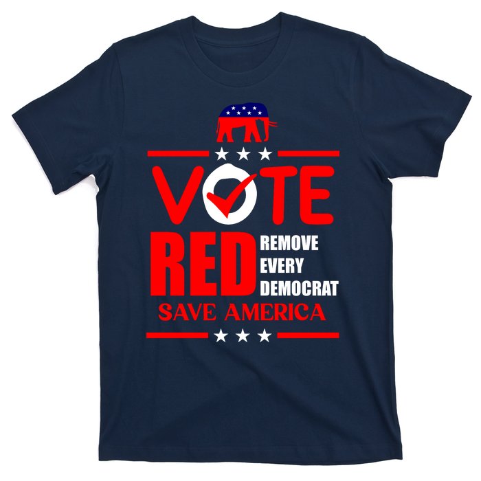 Republican Voter Vote Red Remove Democrat Save America T-Shirt