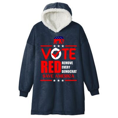 Republican Voter Vote Red Remove Democrat Save America Hooded Wearable Blanket