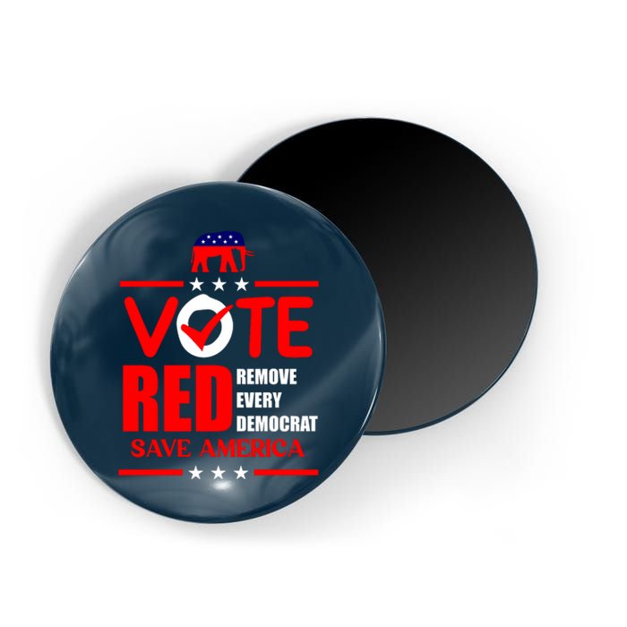 Republican Voter Vote Red Remove Democrat Save America Magnet