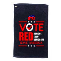 Republican Voter Vote Red Remove Democrat Save America Platinum Collection Golf Towel