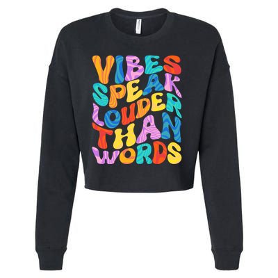 Retro Vintage Vibes Speak Louder Than Words Cropped Pullover Crew