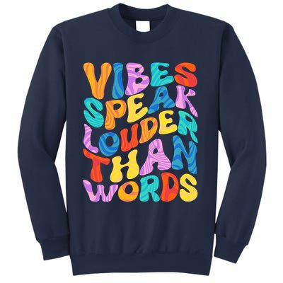 Retro Vintage Vibes Speak Louder Than Words Sweatshirt