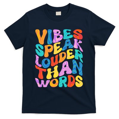 Retro Vintage Vibes Speak Louder Than Words T-Shirt