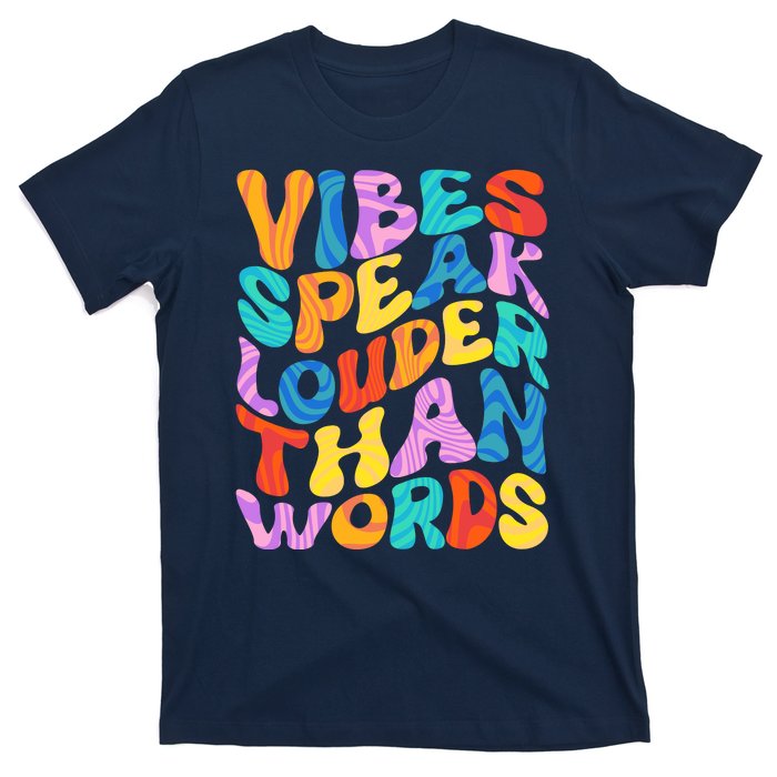 Retro Vintage Vibes Speak Louder Than Words T-Shirt