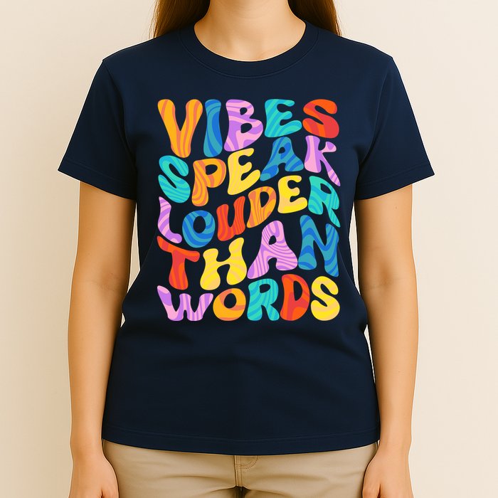 Retro Vintage Vibes Speak Louder Than Words T-Shirt