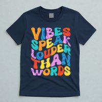 Retro Vintage Vibes Speak Louder Than Words T-Shirt