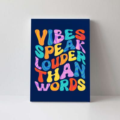 Retro Vintage Vibes Speak Louder Than Words Canvas