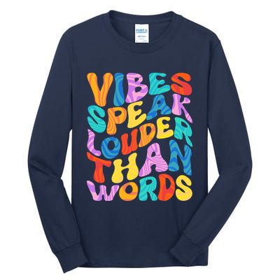 Retro Vintage Vibes Speak Louder Than Words Tall Long Sleeve T-Shirt