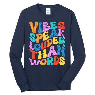 Retro Vintage Vibes Speak Louder Than Words Tall Long Sleeve T-Shirt