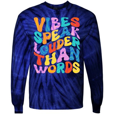 Retro Vintage Vibes Speak Louder Than Words Tie-Dye Long Sleeve Shirt