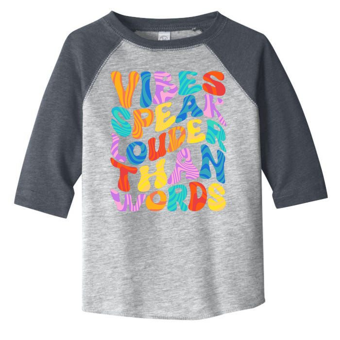 Retro Vintage Vibes Speak Louder Than Words Toddler Fine Jersey T-Shirt