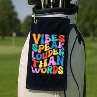Retro Vintage Vibes Speak Louder Than Words Golf Towel