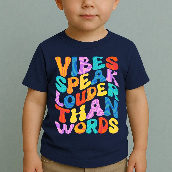 Retro Vintage Vibes Speak Louder Than Words Toddler T-Shirt