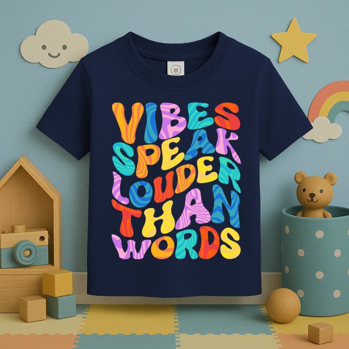 Retro Vintage Vibes Speak Louder Than Words Toddler T-Shirt