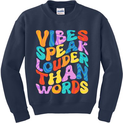 Retro Vintage Vibes Speak Louder Than Words Kids Sweatshirt