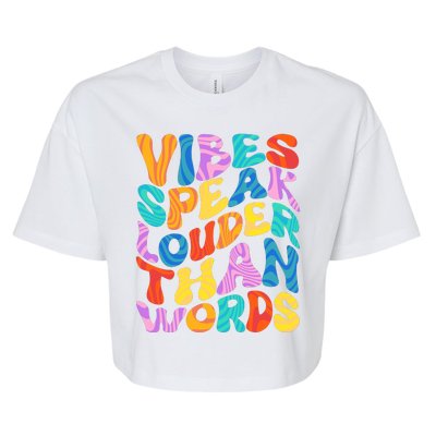 Retro Vintage Vibes Speak Louder Than Words Bella+Canvas Jersey Crop Tee