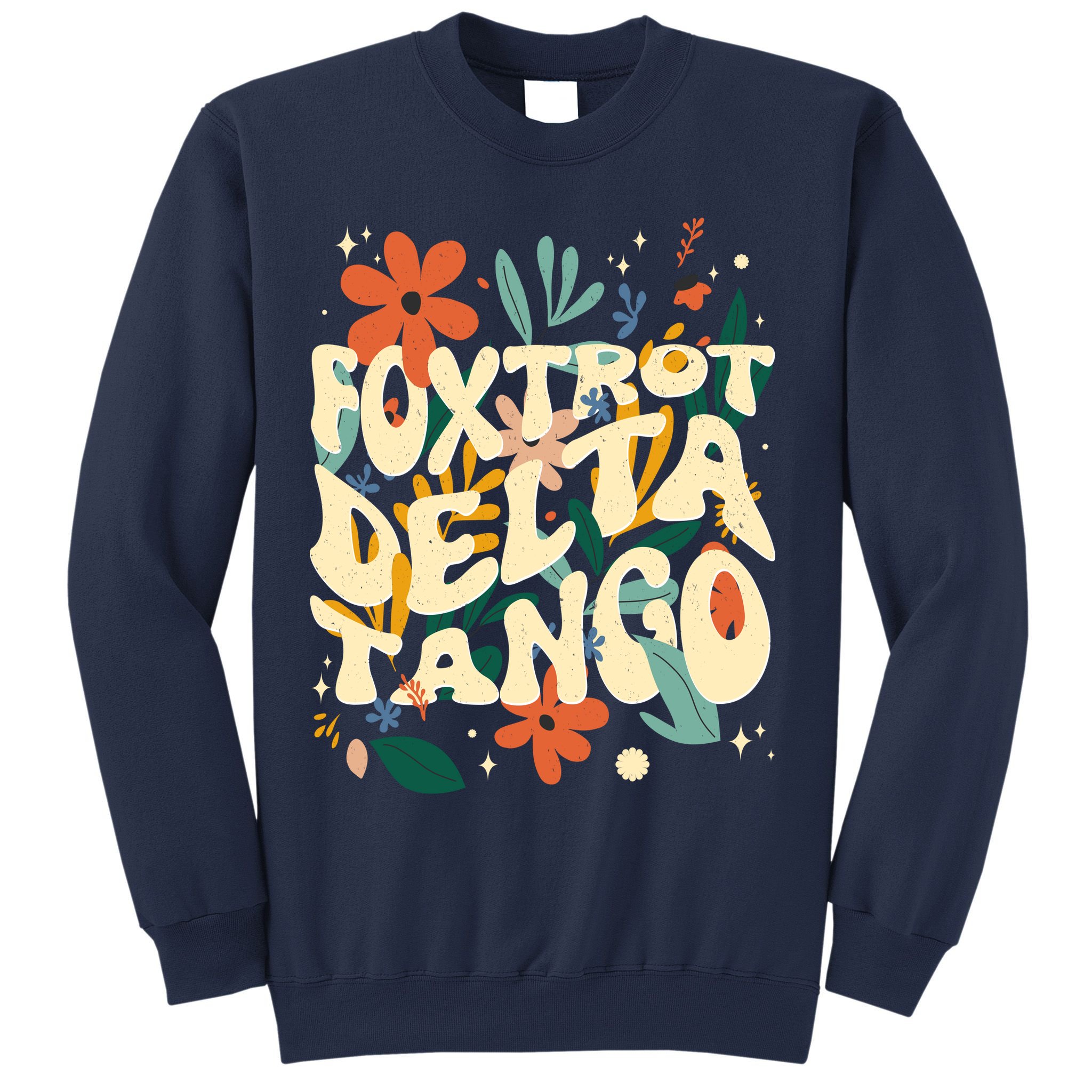 Retro VintageFlowers Vintage Foxtrot Delta Tango Sweatshirt