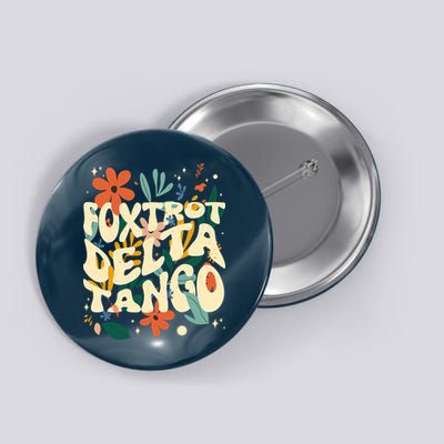 Retro VintageFlowers Vintage Foxtrot Delta Tango Button