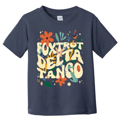 Retro VintageFlowers Vintage Foxtrot Delta Tango Toddler T-Shirt