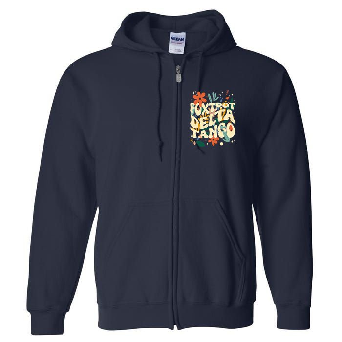 Retro VintageFlowers Vintage Foxtrot Delta Tango Full Zip Hoodie