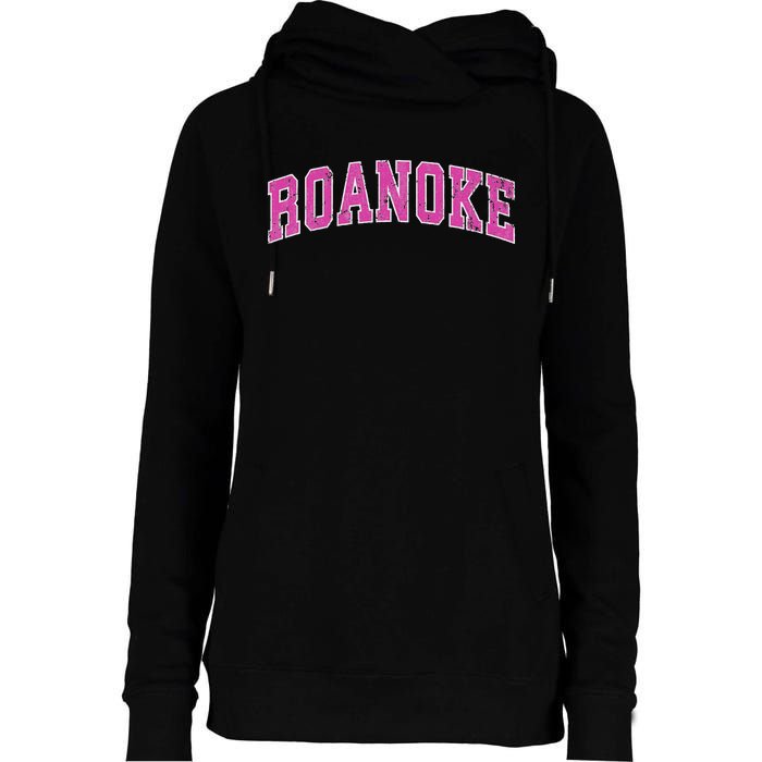 Roanoke Virginia Va Vintage Sports Design Design Womens Funnel Neck Pullover Hood