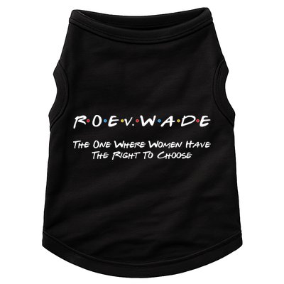 Roe Vs Wade The One Where Women Have The Right To Choose Doggie Tank