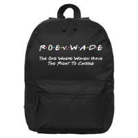 Roe Vs Wade The One Where Women Have The Right To Choose 16 in Basic Backpack