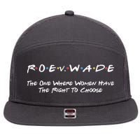 Roe Vs Wade The One Where Women Have The Right To Choose 7 Panel Mesh Trucker Snapback Hat