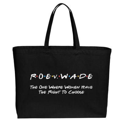 Roe Vs Wade The One Where Women Have The Right To Choose Cotton Canvas Jumbo Tote