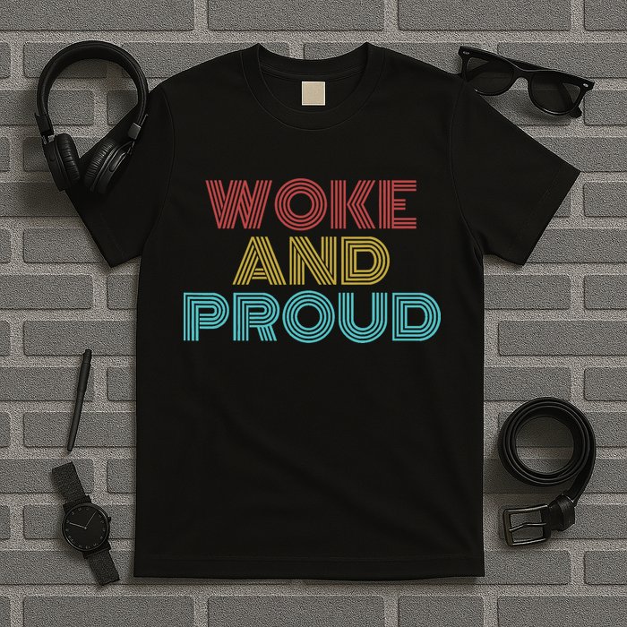 Retro Vintage Woke And Proud T-Shirt