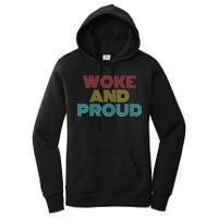 Retro Vintage Woke And Proud Women's Pullover Hoodie