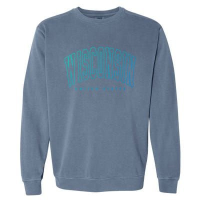 Retro Vintage Wisconsin United States Souvenir Meaningful Gift Garment-Dyed Sweatshirt