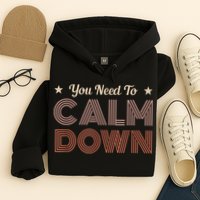 Retro Vintage You Need To Calm Down Funny Quotes Hoodie