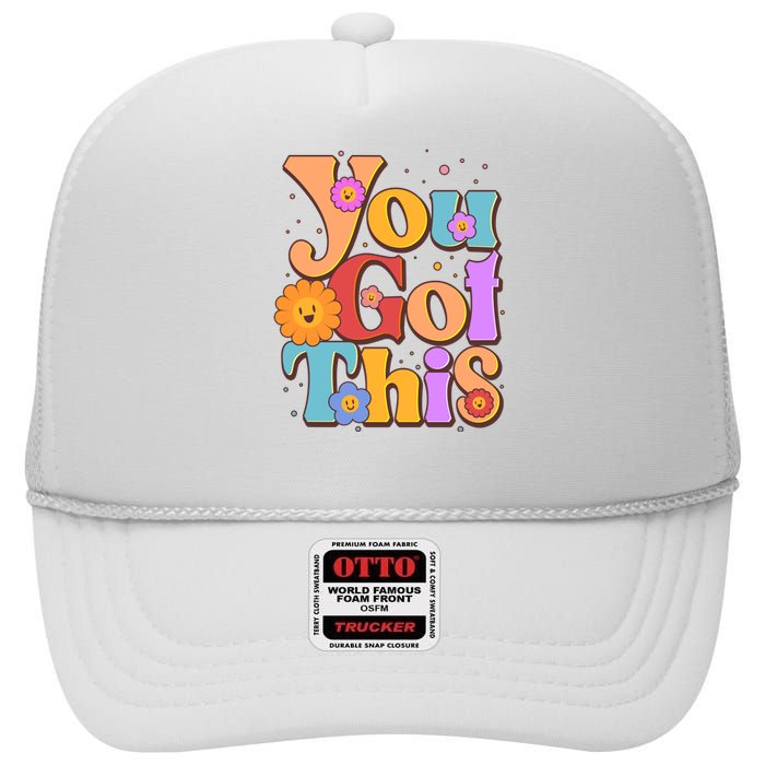 Retro Vintage You Got This High Crown Mesh Back Trucker Hat