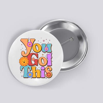 Retro Vintage You Got This Button