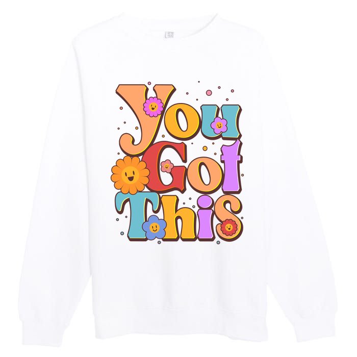 Retro Vintage You Got This Premium Crewneck Sweatshirt