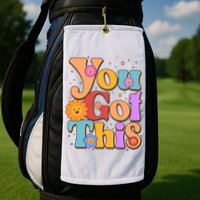 Retro Vintage You Got This Golf Towel