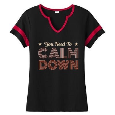 Retro Vintage You Need To Calm Down Funny Quotes Ladies Halftime Notch Neck Tee