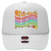 Retro Vintage You Are Worthy You Matter High Crown Mesh Back Trucker Hat