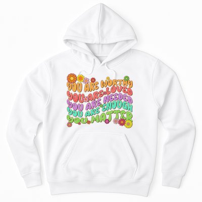 Retro Vintage You Are Worthy You Matter Hoodie