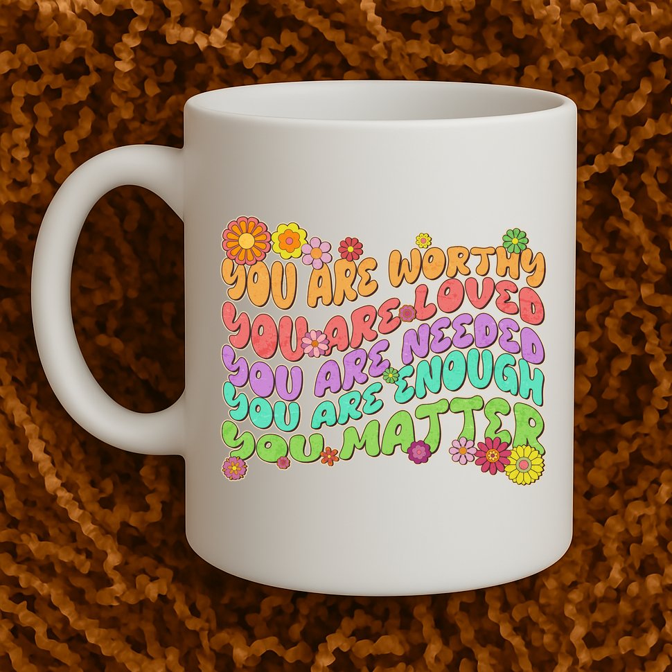 Retro Vintage You Are Worthy You Matter Mug