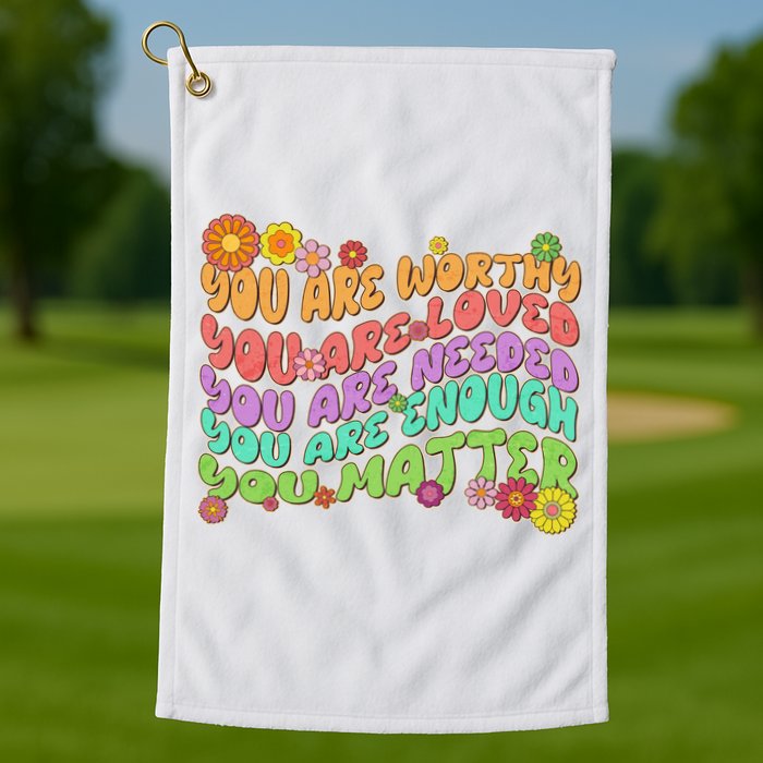 Retro Vintage You Are Worthy You Matter Golf Towel