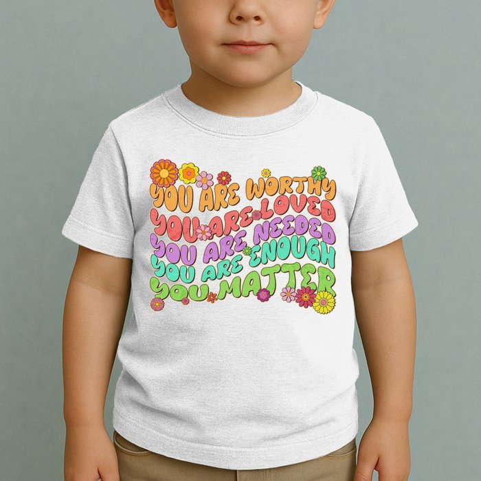 Retro Vintage You Are Worthy You Matter Toddler T-Shirt