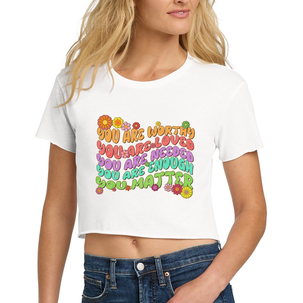 Retro Vintage You Are Worthy You Matter Crop Top
