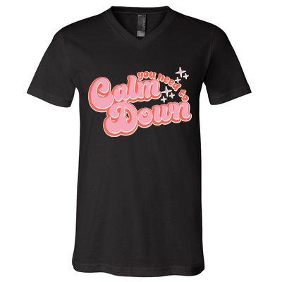 Retro Vintage You Need To Calm Down V-Neck T-Shirt